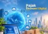 Pajak Ekonomi Digital Tembus Rp57,23 Triliun